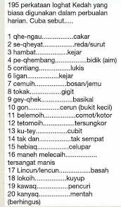 Jodoh dalam islam adalah sebuah cerminan diri, jika seseorang itu baik, insyaallah akan 1. Kedah Ohsem 195 Perkataan Loghat Kedah Yang Biasa Facebook
