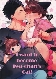 Iwachan No Neko Ni Naritai 7 – Haikyuu!! Dj (by Kamishi Yue) - Hentai  doujinshi for free at HentaiLoop