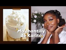 Une Peau Et Des Cheveux Doux Ma Chantilly De Karite Youtube En 2020 Cheveux Doux Chantilly De Karite Cheveux