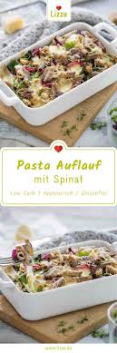 Lizza Pasta Auflauf Mit Spinat Champignons Und Zuckerschoten Rezepte Gesunde Partyrezepte Lecker