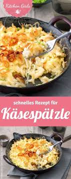 Kasespatzle Rezept Kasespatzle Rezept Rezepte Und Kochrezepte