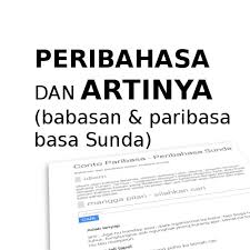 Ngadon maot di lembur batur. Arti Paribasa Babasan Peribahasa Idiom Pakeman Basa Sunda Contoh Soal Media Kurikulum Dan Perangkat Pembelajaran