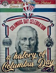 Christopher columbus with his looking glass plus columbus day. Iap 112 When Did Columbus Become An Italian American An Honest Exploration Of The History Of The Columbus Day Holiday
