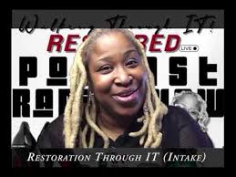 Walking Through IT! RESTORED "Restoration Through IT (Intake)" with Special  Guest Tamika Terry