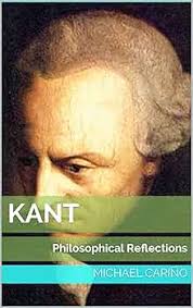 KANT: Philosophical Reflections