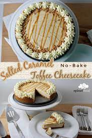 Salted Caramel Toffee No Bake Cheesecake Epicuricloud Tina Verrelli Recipe Baking Food Processor Recipes Caramel Toffee