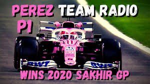 Sergio, «checo» pérez, está con todo este 2020 a pesar de las dificultades generadas por el coronavirus checo pérez. Sergio Perez Team Radio Wins 2020 Sakhir Gp P1 I M Speechless Unheard F1 Team Radio Youtube