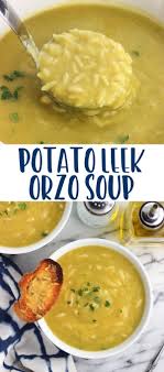 This Healthy Potato Leek Soup With Orzo Is Thick And Creamy Without Cream Or Even Milk Orzo G Healthy Potato Leek Soup Potato Leek Soup Healthy Soup Recipes