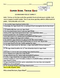 In recent years, the annual super bowl halftime show has almost become as big a draw as the game itself. Super Bowl Trivia Quiz See How Many You Get Correct W Answer Key