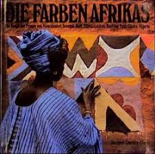 Dabei schreiben sie wahllos jede frau im mittleren oder fortgeschrittenen alter an. Die Farben Afrikas Die Kunst Der Frauen Von Buch Gebraucht Kaufen A02okg9f01zzf