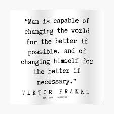 67 Viktor Frankl Quotes 191003 Poster By Valourine Redbubble Viktor Frankl Viktor Frankl Quotes Quotes