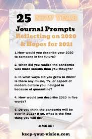 25 New Year Journal Prompts For Self Discovery Keep Your Vision January Journal Prompts Journal Prompts Year End Reflection