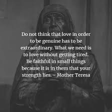 71 Famous Quotes And Sayings By Mother Teresa Mother Teresa Quotes Mothers Love Quotes Mother Teresa