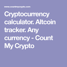 We show you the money. Cryptocurrency Calculator Altcoin Tracker Any Currency Count My Crypto Kryptowahrung Bekommen Blog