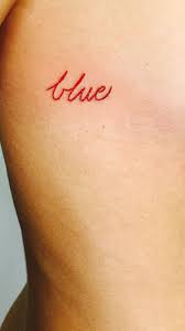 Tattoo Word Blue Red Black Girls With Tattoos Blue Tattoo Word Tattoos