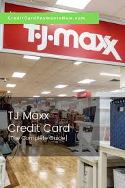 **purchases subject to credit approval. Tjmaxx Credit Card The Complete Guide Credit Card Payments