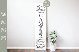 Free svg cutting files for the cricut. Welcome To Our Camper Family Name Sign Svg 666483 Cut Files Design Bundles