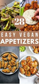 28 Easy Vegan Appetizers For Your Next Party In 2020 Vegan Appetizers Easy Vegan Vegan Party Food