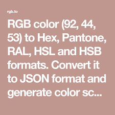 Rgb Color 92 44 53 To Hex Pantone Ral Hsl And Hsb