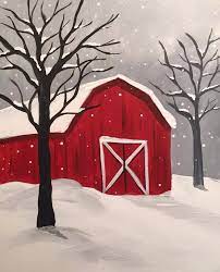 Snowy Barn From Canvas And Chardonnay Rochester Mn Suggested To Maybe Add A Wreath Christmas Paintings On Canvas Barn Painting Winter Painting