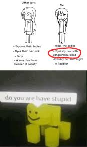 Im not like other girls meme. Not Like Other Girls Memes Gifs Imgflip