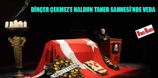 Dinçer çekmez için düzenlenen cenaze töreninde usta oyuncunun eşi ayşin atav, çekmez'i şu sözlerle anlatmıştı: Dincer Cekmez E Haldun Taner Sahnesi Nde Veda Halkin Habercisi Bagimsiz Habercilik