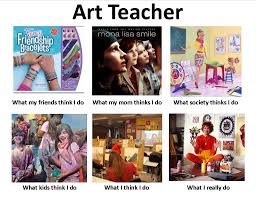 Art Teacher Meme Art Teacher Meme Art Teacher Teacher Memes