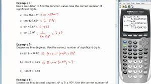 As we discussed earlier, we can use it in the vba code as well as in microsoft excel. Trigonometry Using A Calculator Video Lessons Examples And Solutions