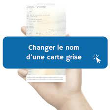 Changer de nom sur la carte grise. Changer Le Nom Sur Une Carte Grise Demande En Ligne