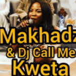 Makhadzi Dj Call Me Kweta In 2020 Music Download Dj Video