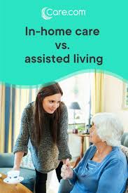 In Home Care Vs Assisted Living What S Best For Your Family Assisted Living Home Care Medical Professionals