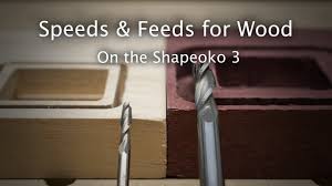 Speeds And Feeds For Wood On The Shapeoko Materialmonday