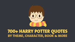 700 Harry Potter Quotes By Theme Character Book More The incredibly popular harry potter books, written by j.k. 700 harry potter quotes by theme