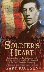 Soldier's Heart : Being the Story of the Enlistment and Due Service of the  Boy Charley Goddard in the First Minnesota Volunteers used book by Gary  Paulsen: 9780440228387