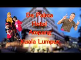 3 stars de palma hotel ampang is located at jalan selaman 1/2, palm square, ampang point, jalan ampang in ampang district of kuala lumpur in 5 km from the centre. De Palma Hotel Ampang Kuala Lumpur Youtube