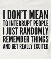 I am all of my joy and anxiety. Sorry About That Funny Quotes Quotes Words