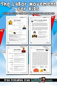 Labor day printable worksheets i abcteach provides over 49,000 worksheets page 1. Labor Day For Kids Labor Movement History Lesson Plan Worksheets Woo Jr Kids Activities