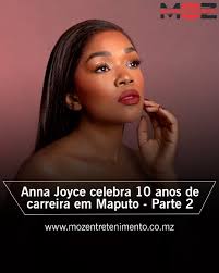 Anna Joyce celebra 10 anos de carreira em Maputo