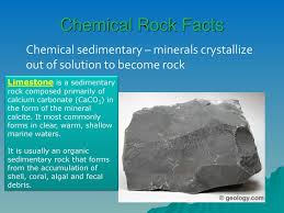 Chemical sedimentary rocks form from dissolved minerals that are precipitated or separated from water. Sedimentary Rocks C Classify Rocks By Their Process Of Formation Ppt Download