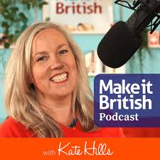 Make it British Podcast podcast