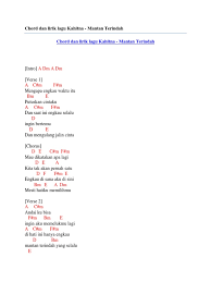 Keliru dan tenggelam untuk membuat keputusan yang terbaik dalam hidup. Chord Dan Lirik Lagu Kahitna Mantan Terindah