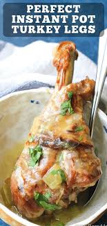 Instant Pot Turkey Legs Recipe Perfect For Thanksgiving Juicy Drumsticks Topped With Thic Turkey Leg Recipes Pressure Cooker Turkey Turkey Drumstick Recipe