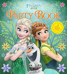 Frozen fever is a short starring kristen bell, idina menzel, and jonathan groff. Frozen Fever Party Book 22 Ideas For Creating Your Own Frozen Party Disney Party Edda Usa Editorial Team 9781940787251 Amazon Com Books
