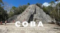 Coba Ruins Mexico - YouTube