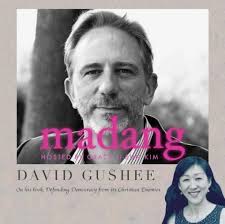 Episode 36: Ethicist David Gushee, author of Defending Democracy from Its  Christian Enemies