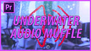 How To Create An Underwater Audio Muffle Effect In Adobe Premiere Pro Cc 2018 Adobemasters