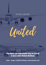 The Best And Affordable Way To Travel Is Here With United Airlines United Airlines Airline Reservations Ways To Travel