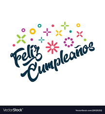 Feliz Cumpleaños Happy Birthday Quotes In Spanish For Mom Feliz Cumpleanos Spanish Happy Birthday Greeting Vector Image On Vectorstock In 2020 Happy Birthday Cards Happy Birthday In Spanish Happy Birthday Greetings