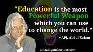 The thoughts of a p j abdul kalam, in you are unique, with their heartfelt sincerity, chiselled logic and experienced intuition are amazing lamps on the path of life, giving strength to seek one's unique self. Dr Apj Abdul Kalam Quotes On Education With Images Educational Quotes Motivational Quotes By Apj Abdul Education Quotes Kalam Quotes Inspirational Quotes
