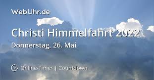 Tag des osterfestkreises, also 39 tage nach dem ostersonntag, gefeiert. Wann Ist Christi Himmelfahrt 2022 Countdown Timer Webuhr De